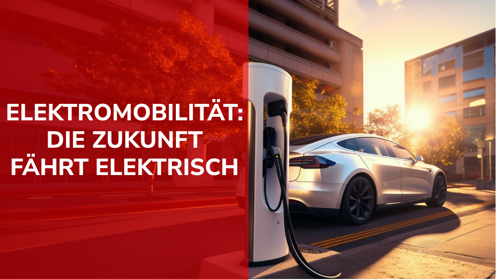 Elektromobilität: Die Zukunft fährt elektrisch